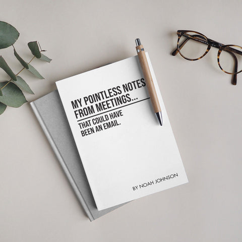 Personalised "Pointless Notes From Meetings" Notepad