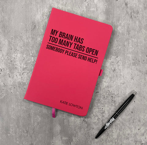 Personalised "My Brain Has Too Many Tabs" Notepad