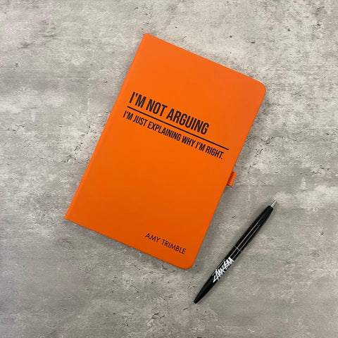 Personalised "I'm Not Arguing" Notepad
